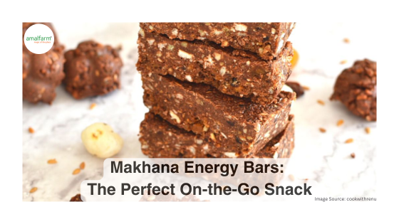 Makhana energy bars made with fox nuts, ideal for a healthy on-the-go snack