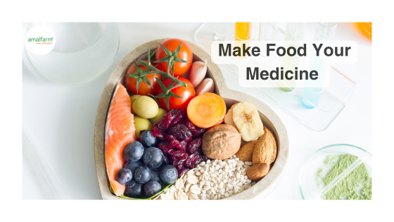Make Food Your Medicine