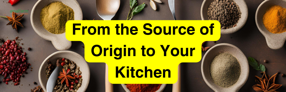 From the Source of Origin to Your Kitchen