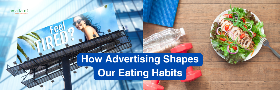 How Advertising Shapes Our Eating Habits