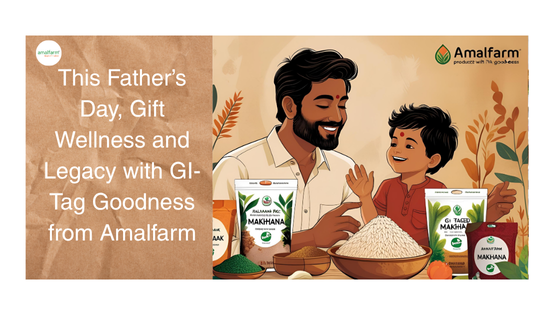 This Father’s Day, Gift Wellness and Legacy with GI-Tag Goodness from Amalfarm